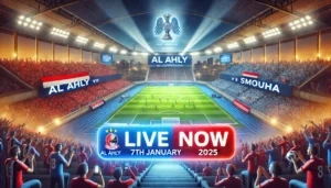 بث مباشر لمباره الأهلي و الإسماعيلي 2025