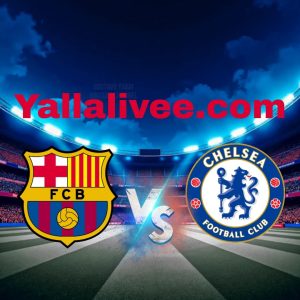 يلا لايف-بث مباشر مباراة تشيلسي و برشلونة بتاريخ 2025-11-25في دوري أوروبا