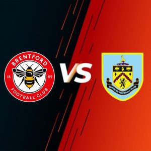 يلا لايف-بث مباشر مباراة برينتفورد و بيرنلي في الدوري الإنجليزي